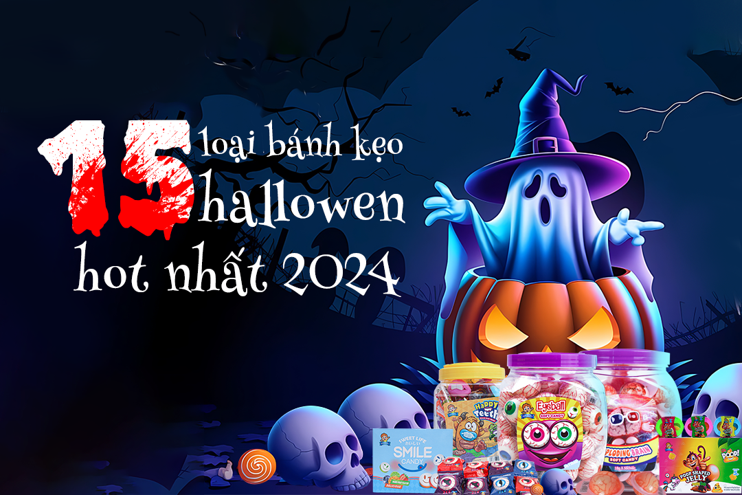 15 loại bánh kẹo Halloween HOT nhất, không thể bỏ qua năm 2024